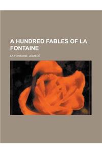 A Hundred Fables of La Fontaine