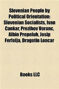 Slovenian People by Political Orientation