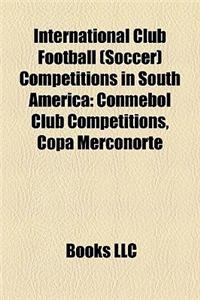International Club Football (Soccer) Competitions in South America: Conmebol Club Competitions, Copa Merconorte