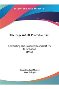 The Pageant of Protestantism