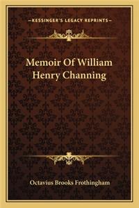 Memoir of William Henry Channing