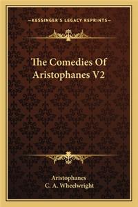 Comedies of Aristophanes V2