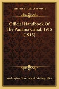 Official Handbook Of The Panama Canal, 1915 (1915)