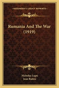 Rumania And The War (1919)
