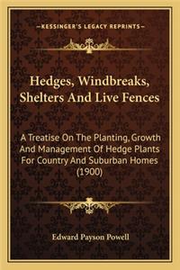 Hedges, Windbreaks, Shelters And Live Fences