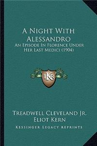 Night With Alessandro