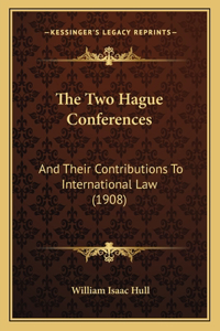 Two Hague Conferences