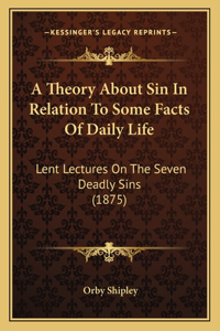 Theory About Sin In Relation To Some Facts Of Daily Life