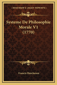 Systeme De Philosophie Morale V1 (1770)