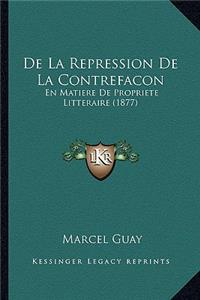 De La Repression De La Contrefacon