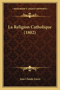 Religion Catholique (1802)