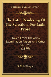The Latin Rendering Of The Selections For Latin Prose
