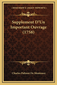 Supplement D'Un Important Ouvrage (1758)