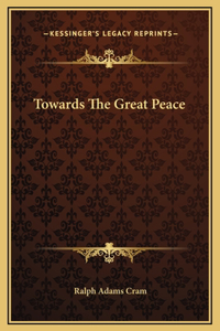 Towards The Great Peace