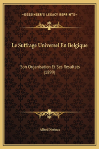 Le Suffrage Universel En Belgique
