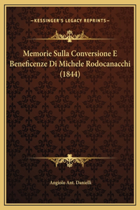 Memorie Sulla Conversione E Beneficenze Di Michele Rodocanacchi (1844)
