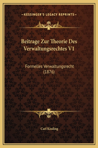 Beitrage Zur Theorie Des Verwaltungsrechtes V1