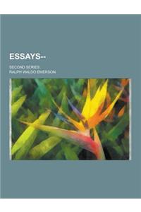 Essays--; Second Series