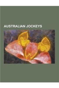 Australian Jockeys: Alan Yeomans, Billy Cook (Jockey), Billy Elliot (Jockey), Bill Williamson, Blake Shinn, Brett Prebble, Chris Munce, Cr