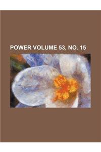 Power Volume 53, No. 15