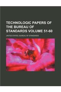 Technologic Papers of the Bureau of Standards Volume 51-60