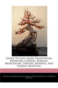 Guide to East Asian Traditional Medicine