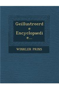 Geillustreerde Encyclopaedie...