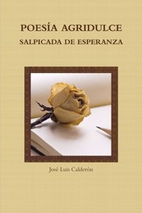 Poesía Agridulce Salpicada de Esperanza