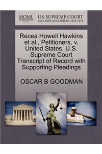 Recea Howell Hawkins et al., Petitioners, V. United States. U.S. Supreme Court Transcript of Record with Supporting Pleadings