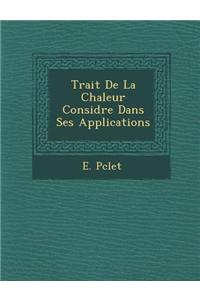 Trait de La Chaleur Consid R E Dans Ses Applications