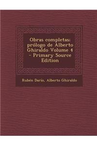 Obras Completas; Prologo de Alberto Ghiraldo Volume 4
