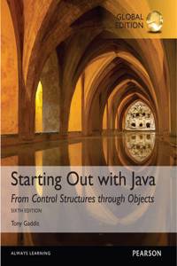 Starting Out with Java: From Control Structures through Objects + MyLab Programming with Pearson eText, Global Edition