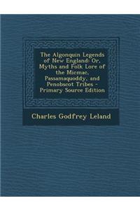 The Algonquin Legends of New England