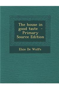 The House in Good Taste