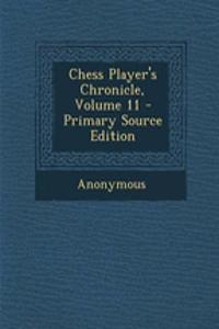 Chess Player's Chronicle, Volume 11