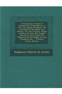 Dictionnaire Critique Et Raisonné Des Étiquettes De La Cour