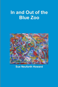 In and Out of the Blue Zoo