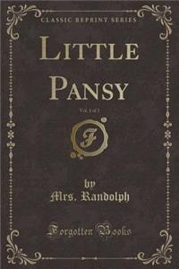 Little Pansy, Vol. 1 of 3 (Classic Reprint)