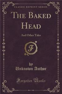 The Baked Head