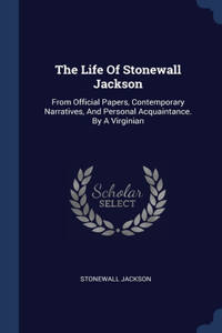 Life Of Stonewall Jackson