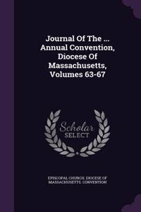 Journal of the ... Annual Convention, Diocese of Massachusetts, Volumes 63-67