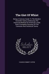 The Gist Of Whist