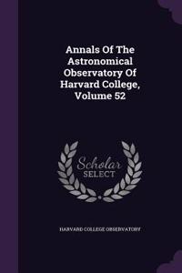 Annals of the Astronomical Observatory of Harvard College, Volume 52