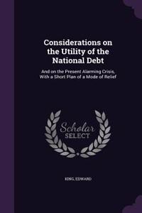 Considerations on the Utility of the National Debt