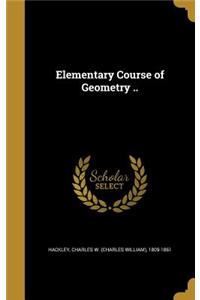 Elementary Course of Geometry ..