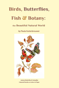 Birds, Butterflies, Fish & Botany