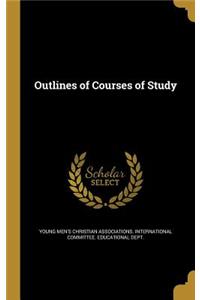 Outlines of Courses of Study