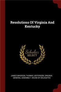 Resolutions Of Virginia And Kentucky