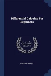 Differential Calculus For Beginners