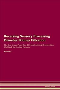 Reversing Sensory Processing Disorder